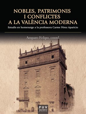 cover image of Nobles, patrimonis i conflictes a la València moderna